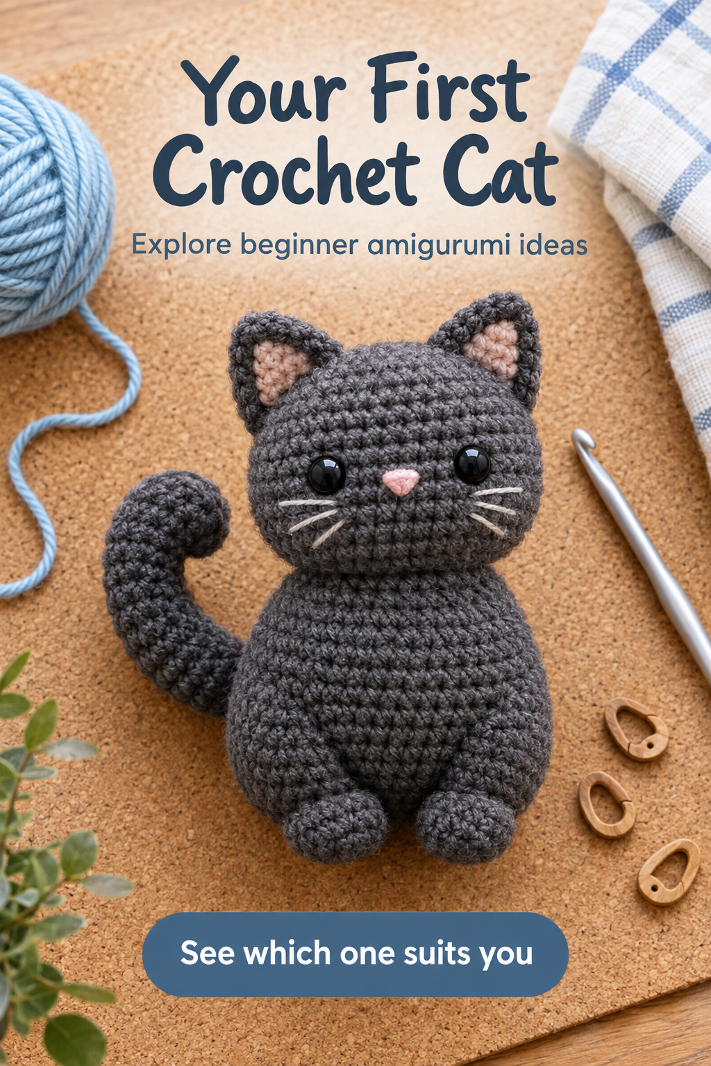 10 Easy Crochet Cat Pattern for Beginners: Find Your First Make 3 A crochet cat project idea for someone starting amigurumi